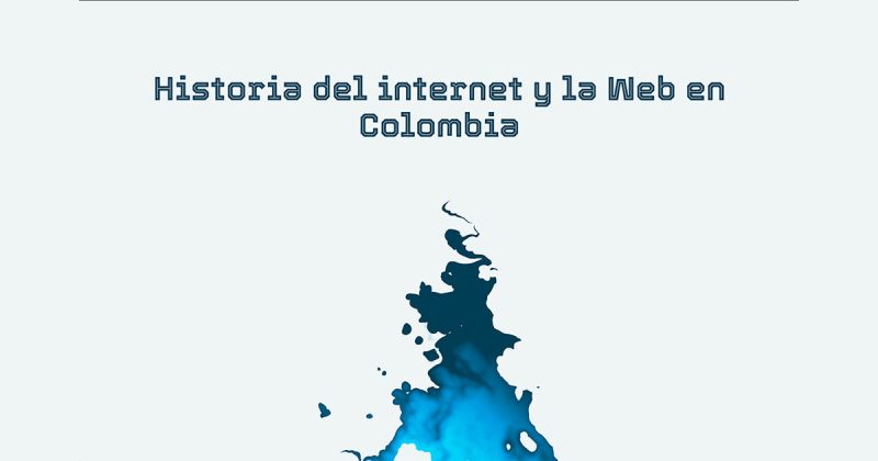 Imagen del anuncio historia del internet y la web en colombia. una historia a muchas voces 1988-1996 — ganador en los digital humanities awards 2026