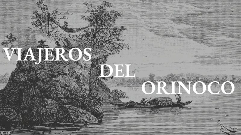 Imagen del anuncio viajeros del orinoco, siglo xix: proyecto nominado a los digital humanities awards 2026