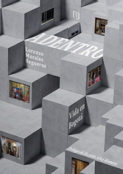 Presentación del libro — Adentro: vida en Bogotá: una conversación sobre ciudad, crónica e imagen